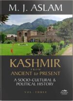 Kashmir - From Ancient To Present (Set of 3 Volumes)